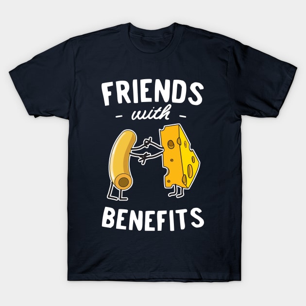 Mac and cheese friends with benefits T-Shirt by Blister